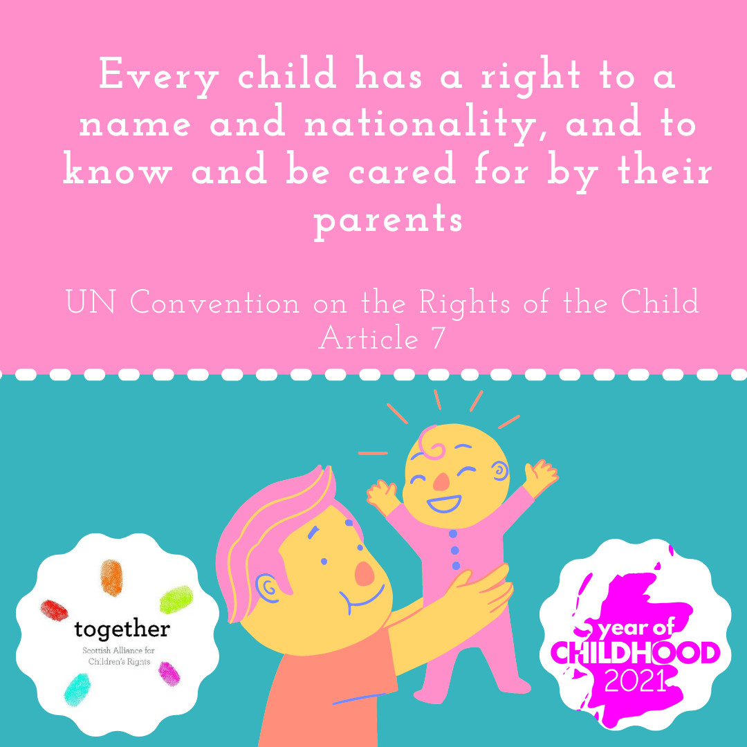 Every child has the right to a name an nationality, and to know and be cared for by their parents