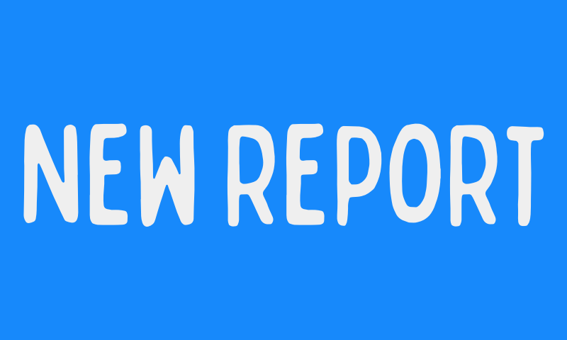 Blue background with white writing reading NEW REPORT
